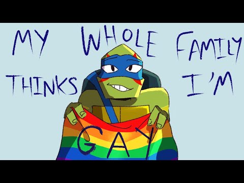 my whole family thinks i'm gay [ROTTMNT leo animatic!]