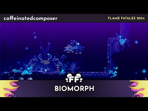 BIOMORPH by caffeinatedcomposer in 1:42:23 - Flame Fatales 2024