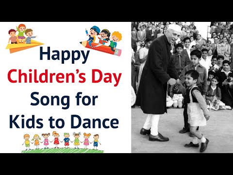 Happy Children’s Day Song for Kids to Dance (Super Happy Version) | Jawaharlal Nehru Birthday Songs