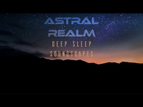 Ethereal Deep Sleep Meditation Music:  Relax + Enter The Astral Realm