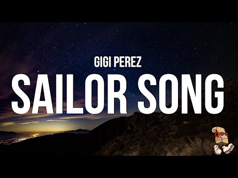 Gigi Perez - Sailor Song (Lyrics)