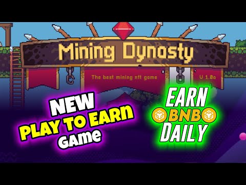 Mining Dynasty - New Play to Earn Game I Testnet is Live - Earn BNB Daily