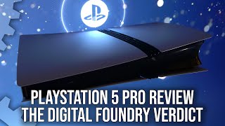 Sony PlayStation 5 Pro Review - The Digital Foundry Verdict