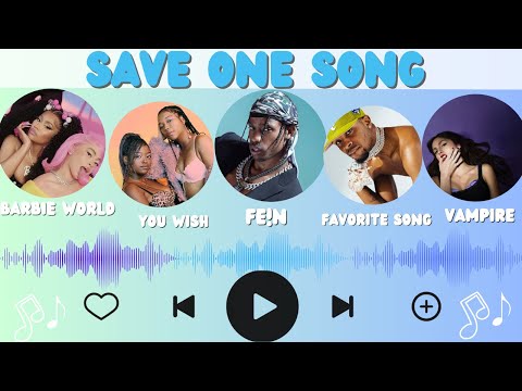 Save One Song | Most Popular Songs!