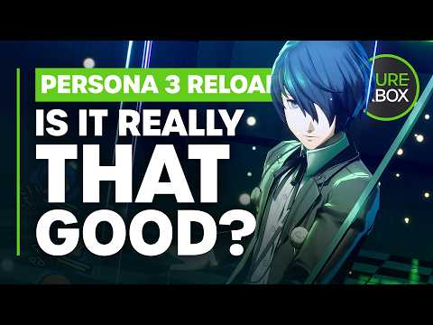 So, Is Persona 3 Reload Really That Good?!