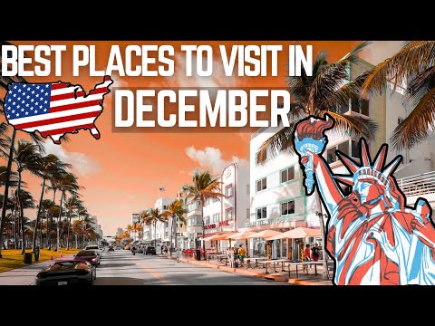 Best Places To Visit in USA in December 2024 - Travel Video