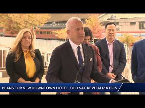 Live | Plans to revitalize Old Sacramento,  new downtown hotel