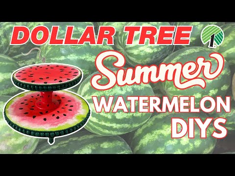 🍉 WATERMELON Wow! 18 Summer Dollar Tree DIYS & Hacks