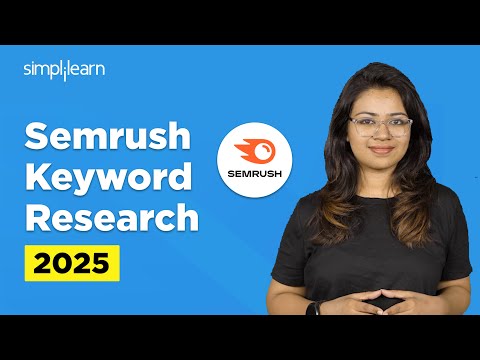 How To Use Semrush For Keyword Research And SEO | Semrush Keyword Research Tutorial | Simplilearn