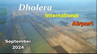 Dholera International Airport September 2024 Construction Latest Update