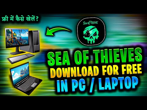 How to play Sea of thieves for free | Download Sea of thieves in laptop free | Download SOT for free