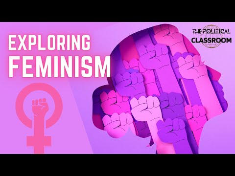 Understanding Feminism: Empowering Equality | The Political Classroom