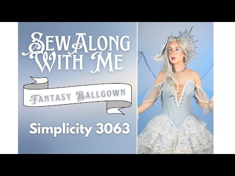 RAINE EMERY SEW ALONG TUTORIAL - Make a fantasy ballgown with Simplicity 3063! (it has pockets) ✨👗