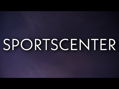 BossMan Dlow - SportsCenter (Lyrics)