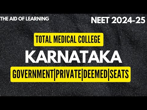 Total Medical College in Karnataka|Govt|Private|Deemed|Neet 2024|The Aid of Learning