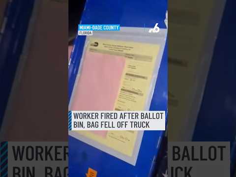 Worker fired after ballot bin & bag fell off Miami-Dade Supervisor of Elections truck