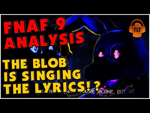 lyrics of The Living Tombstone FNAF SB Song This Comes From Inside | FNAF Analysis | FNAF 9