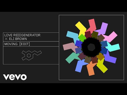 Love Regenerator, Eli Brown, Calvin Harris - Moving [edit]