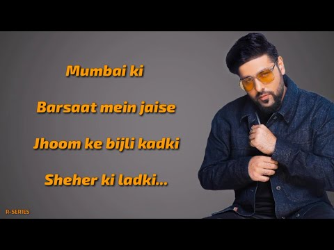 Sheher Ki Ladki (Lyrics) - Tanishk Bagchi, Badshah, Tulsi Kumar