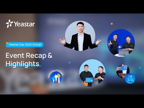 Event Recap and Highlights of Yeastar Day 2022 Virtual