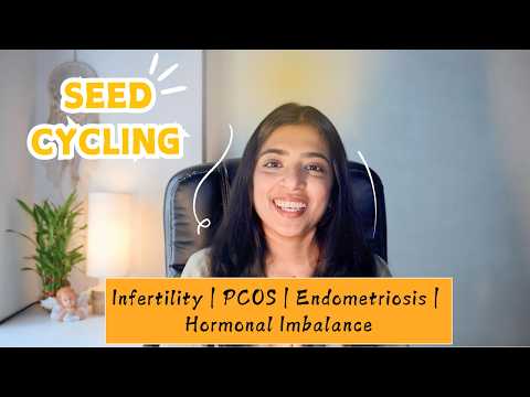 How to Increase Fertility Naturally: The Power of Seed Cycling