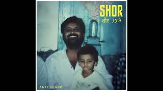 Shor by Anti Genre | Aaradhya Mandloi & Arjun Bohare