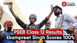 PSEB 12th Result 2024: Punjab Board Class 12 Results Out, Ludhiana’s Ekampreet Singh Scores 100%