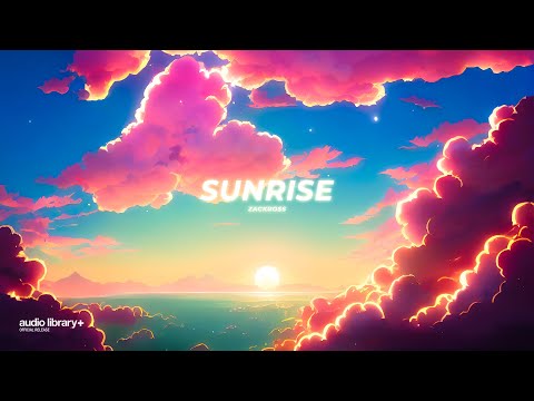 Sunrise — Zackross | Free Background Music | Audio Library Release