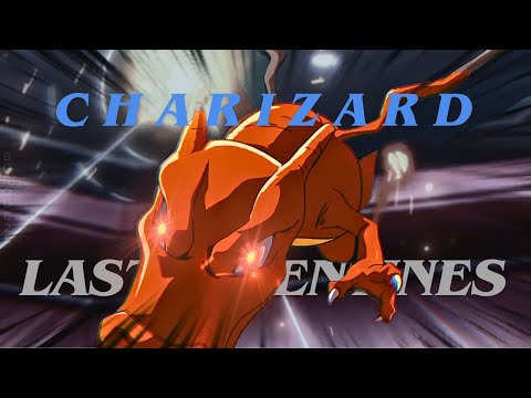 Charizard (Pokémon) - Last Valentines / AMV / 4K