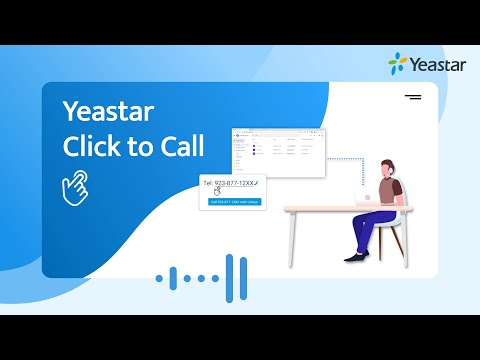 Click to Call - Yeastar Makes Connection Easier & Faster (New Feature 2019)