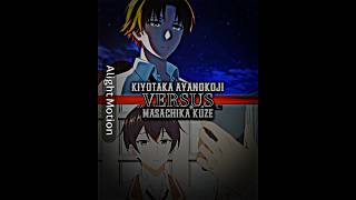 Ayanokoji vs Kuze #ayanokojikiyotaka #masachikakuze #anime #manga #novel #edit #debate #fyp