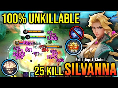 25 Kills + MANIAC!! Unkillable Silvanna MVP 18.0 Points!! - Build Top 1 Global Silvanna ~ MLBB