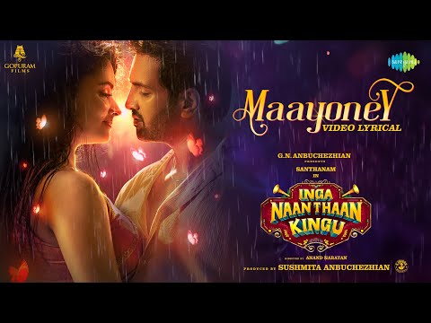 Maayoney - Video Lyrical | Inga Naan Thaan Kingu | D Imman | Santhanam | Sean | Jonita