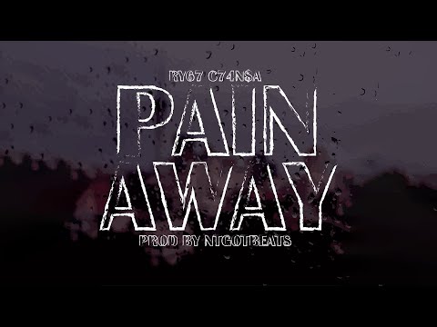 RY67 & C74N$A - Pain Away