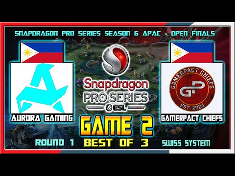 AURORA MLBB PH vs GAMERPACT CHIEFS PH - Game 2 | Snapdragon Pro Series Season 6 APAC Open Finals