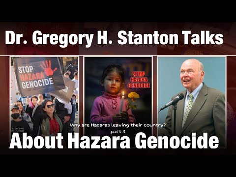 The #HazaraGenocide: #Dr.#Gregory#Stanton's Urgent Call to Action#StopHazaraGenocide