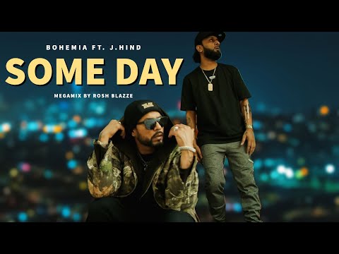 Bohemia - Some Day (MegaMix By @RoshBlazze) ft. J. Hind | Latest Punjabi Rap Mashup (2023)