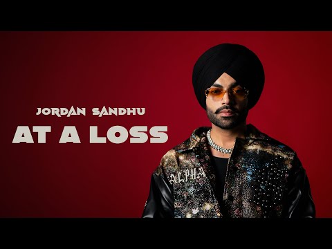 Jordan Sandhu: At A Loss (Official Audio) ALPHA