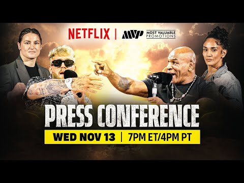 Jake Paul vs. Mike Tyson: MVP Press Conference | Netflix