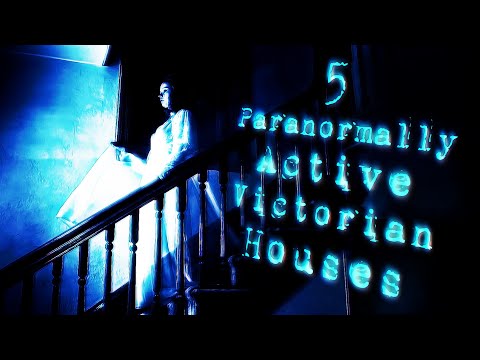 5 True PARANORMAL Stories That Prove Victorian Houses Are Haunted With Ghosts