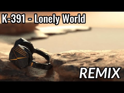 K-391 - Lonely World (Ijir0 Remix)