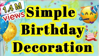 ​How To Decorate Home For Birthday Party| Under Budget birthday decoration| Birthday Decoration idea