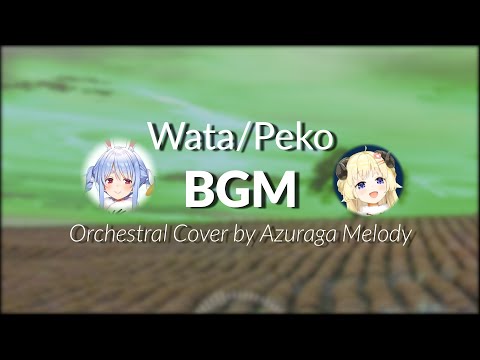 Usada Pekora BGM + Tsunomaki Watame BGM / Orchestral Cover by Azuraga Melody -  "Wata/Peko"