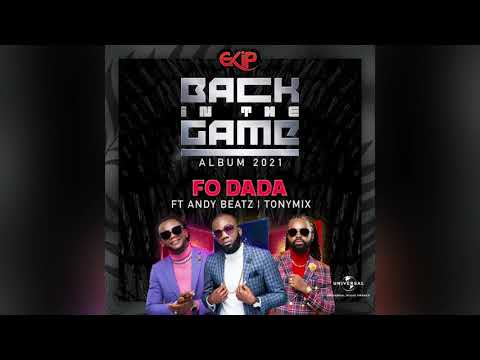 EKIP- Fo Dada Ft Andy Beats | TonyMix  (Official Audio) 14-09-2021