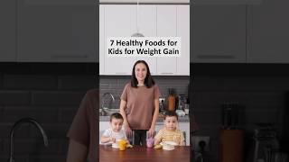 7 Healthy Foods for Kids for Weight Gain P-2 #kidsfood #kidshealth #kidshealthyfood