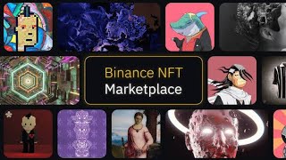 Reasons to Trade NFTs On The Binance NFT Marketplace