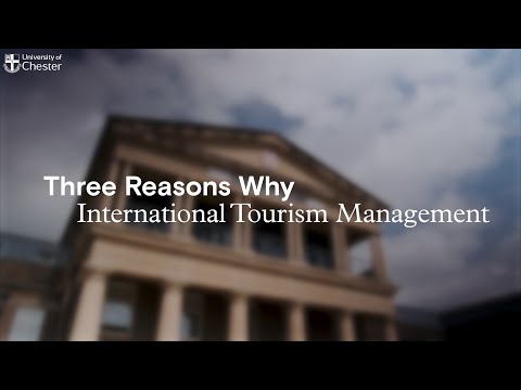 Three Reasons Why- International Tourism Management