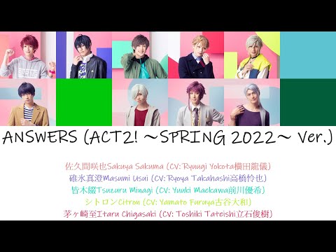 [A3!]ANSWERS - ACT2! ～SPRING 2022～ Ver. {KAN/ROM/EN/中}