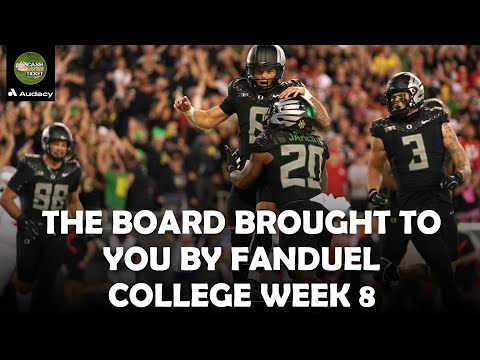 The Board Brought To You By FanDuel America's #1 Sportsbook, Make Every Moment More - College Week 8