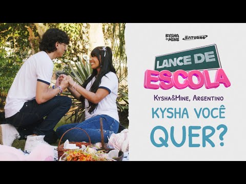 [LANCE DE ESCOLA 08] Kysha você quer? - Kysha e Mine, Argentino